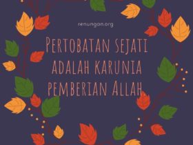 Renungan harian - Pertobatan sejati adalah karunia pemberian Allah - 9 Februari - Renungan.org