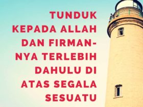 Renungan harian - Tunduk kepada Allah dan Firman-Nya terlebih dahulu di atas segala sesuatu - 16 Februari - Renungan.org